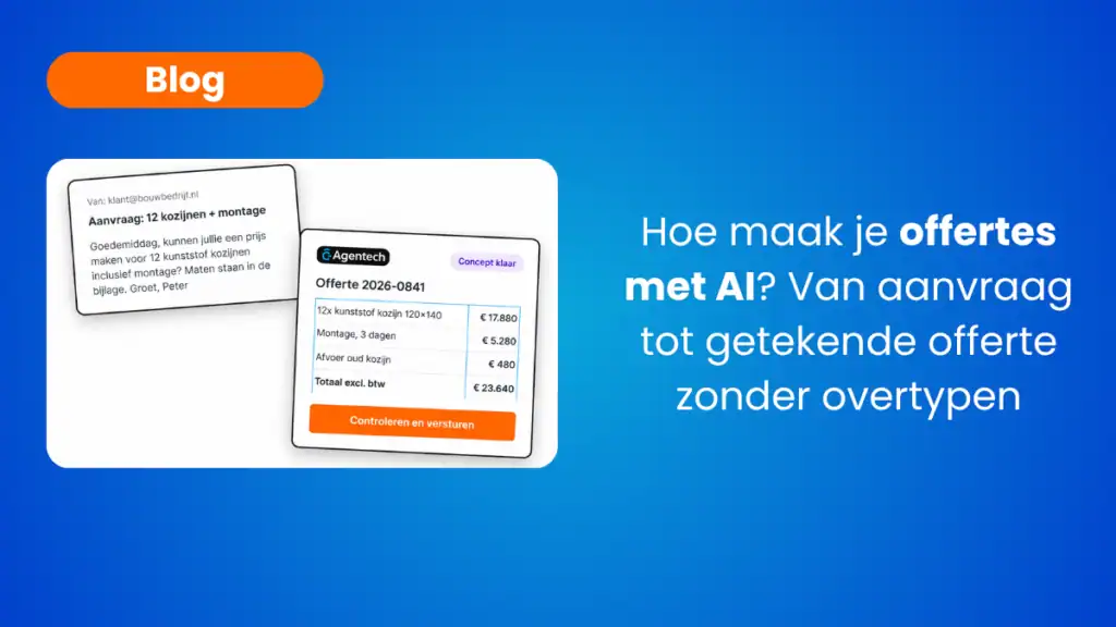 Hoe maak je offertes met AI? Van aanvraag tot getekende offerte zonder overtypen
